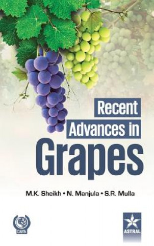 Knjiga Recent Advances in Grapes M. K. Sheikh