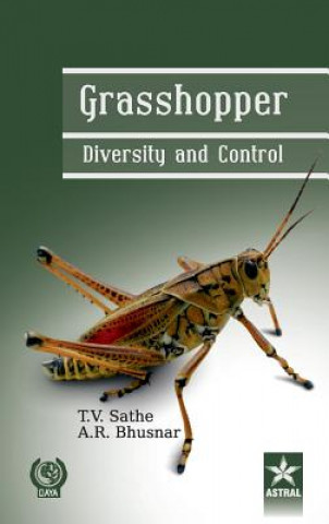 Könyv Grasshopper Diversity and Control T. V. Sathe