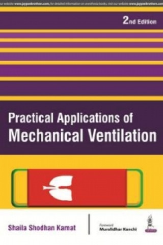 Carte Practical Applications of Mechanical Ventilation Shaila Shodhan Kamat