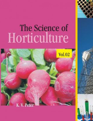 Knjiga Science of Horticulture Kv Peter