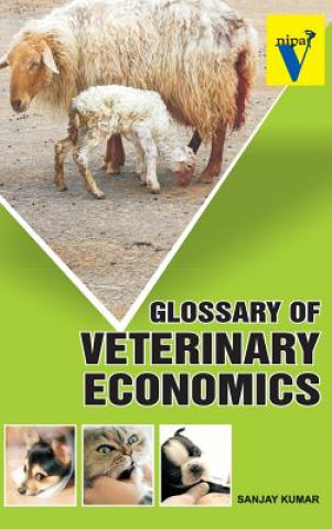 Kniha Glossary of Veterinary Economics Kumar