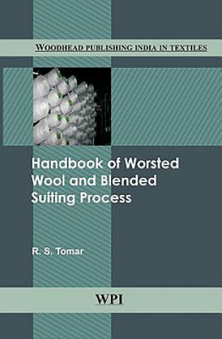 Kniha Handbook of Worsted Wool and Blended Suiting Process 