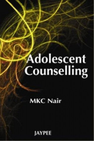 Książka Adolescent Counselling M. K. C. Nair