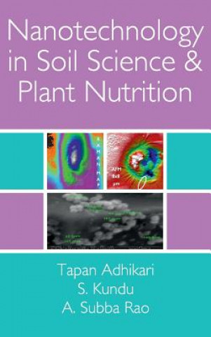 Carte Nanotechnology in Soil Science and Plant Nutrition Tapan Adhikari