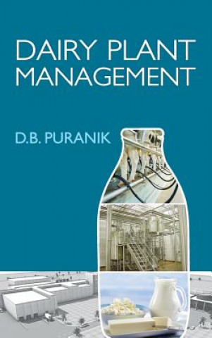 Könyv Dairy Plant Management D.B. Puranik