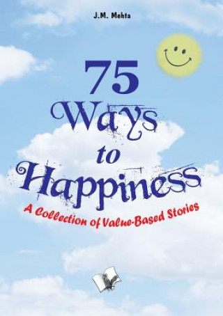 Könyv 75 Ways to Happiness J. M. Mehta