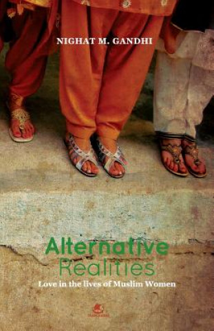 Livre Alternative Realities Nighat M. Gandhi