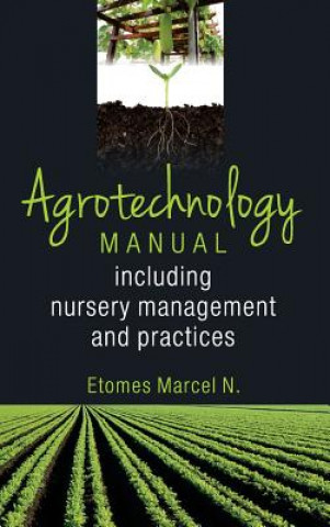 Kniha Agrotechnology Manual Marcel N Etomes