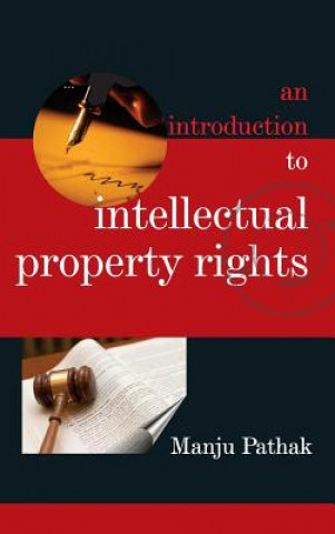 Kniha Introduction to Intellectual Property Rights Manju Pathak