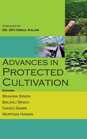 Kniha Advances in Protected Cultivation Brahma Singh