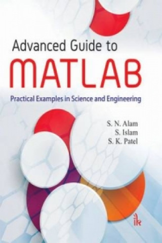 Книга Advanced Guide to MATLAB S. N. Alam