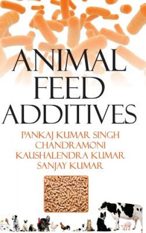 Książka Animal Feed Additives Pankaj Singh