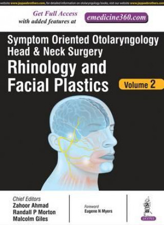 Kniha Symptom Oriented Otolaryngology: Head & Neck Surgery - Volume 2 Zahoor Ahmed