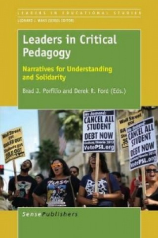 Knjiga Leaders in Critical Pedagogy Brad J. Porfilio