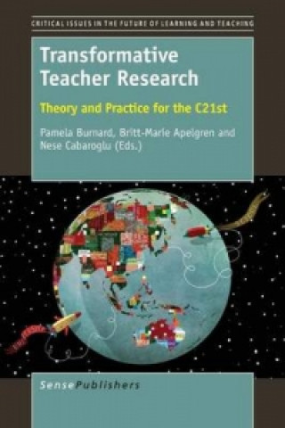 Knjiga Transformative Teacher Research Pamela Burnard