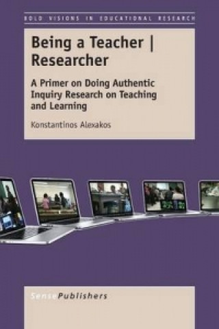 Knjiga Being a Teacher | Researcher Konstantinos Alexakos