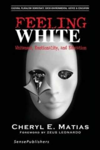 Knjiga Feeling White Cheryl E Matias