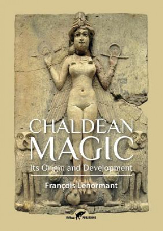 Kniha Chaldean Magic Professor Francois Lenormant