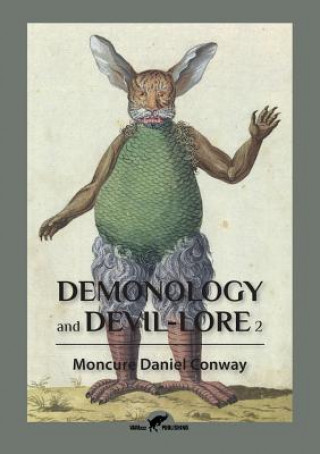 Kniha Demonology and Devil-Lore 2 Moncure Daniel Conway