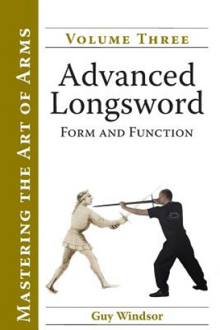 Kniha Advanced Longsword Guy Windsor