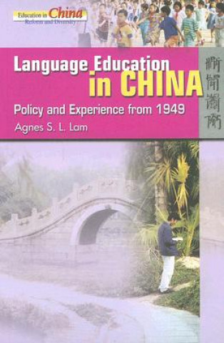 Carte Language Education in China - Policy and Experience from 1949 Agnes Lam