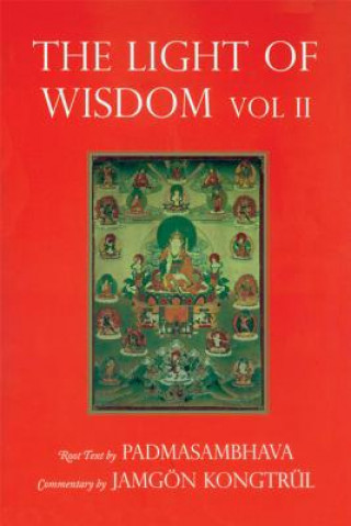 Kniha Light of Wisdom, Volume I Padmasambhava
