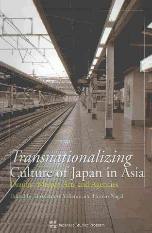 Kniha Transnationalizing Culture of Japan in Asia Elizabeth Sievert
