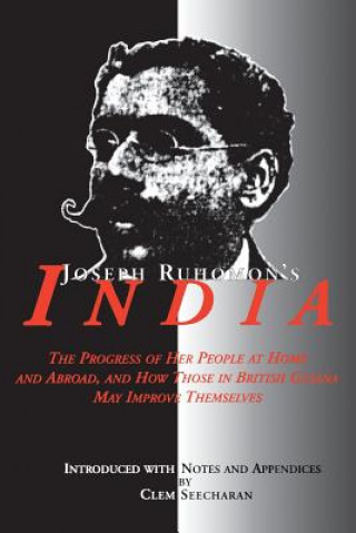 Kniha Joseph Ruhomon's India Clem Seecharan