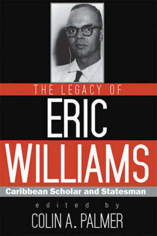 Buch Legacy of Eric Williams 