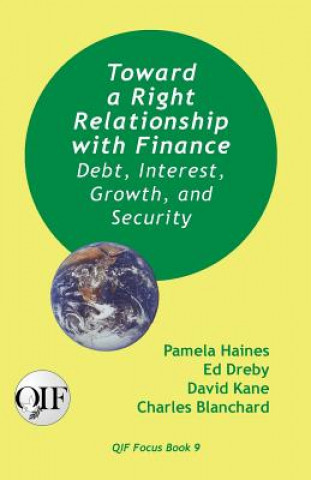 Book Toward a Right Relationship with Finance PAMELA HAINES