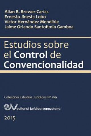 Könyv Estudios Sobre El Control de Convencionalidad Jinesta Brewer-Carias