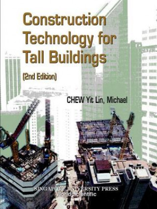 Carte Construction Technology For Tall Buildings (2nd Edition) Michael Chew Yit Lin