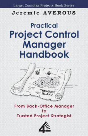 Carte Practical Project Control Manager Handbook Jeremie Averous
