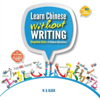 Książka Learn Chinese Without Writing W Q Blosh