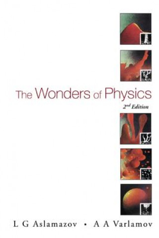 Книга Wonders Of Physics, The (2nd Edition) L.G. Aslamazov