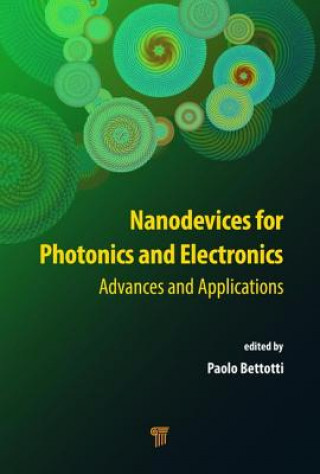 Kniha Nanodevices for Photonics and Electronics 