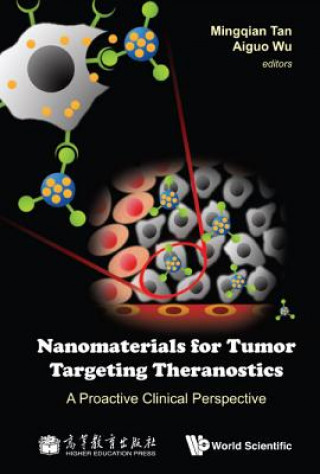 Kniha Nanomaterials For Tumor Targeting Theranostics: A Proactive Clinical Perspective Mingqian Tan