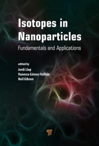 Książka Isotopes in Nanoparticles Jordi Llop