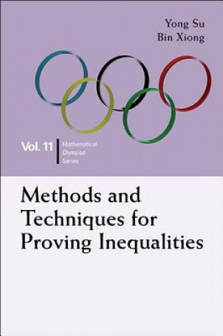 Carte Methods And Techniques For Proving Inequalities: In Mathematical Olympiad And Competitions Bin Xiong