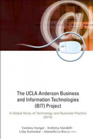 Book Ucla Anderson Business And Information Technologies (Bit) Project, The: A Global Study Of Technology And Business Practice (2016) Karmarkar Uday S