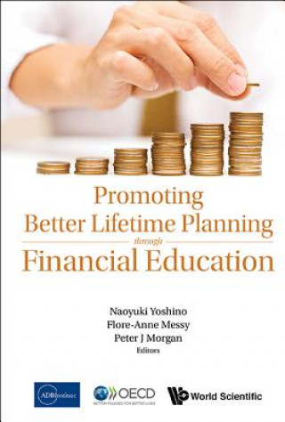 Könyv Promoting Better Lifetime Planning Through Financial Education Flore-Anne Messy