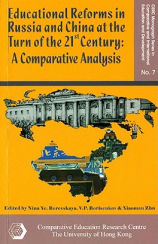 Buch Educational Reforms in Russia and China at the Turn of the 21st Century - A Comparative Analysis Nina Ye Virevjata