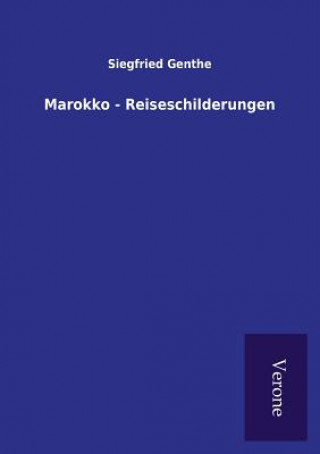 Kniha Marokko - Reiseschilderungen Siegfried Genthe