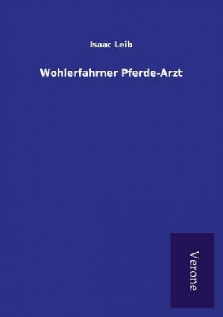 Libro Wohlerfahrner Pferde-Arzt Isaac Leib