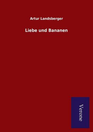 Buch Liebe und Bananen ARTUR LANDSBERGER