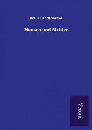 Kniha Mensch und Richter ARTUR LANDSBERGER