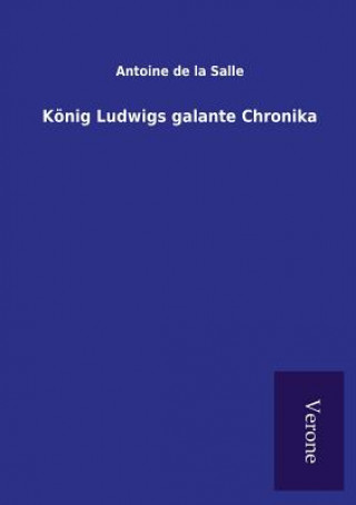 Książka Koenig Ludwigs galante Chronika ANTOINE DE LA SALLE