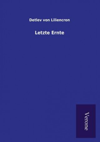 Książka Letzte Ernte DETLEV V LILIENCRON