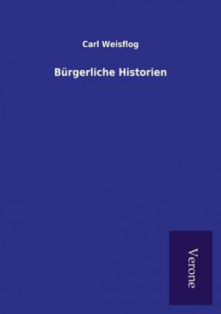 Knjiga Burgerliche Historien CARL WEISFLOG