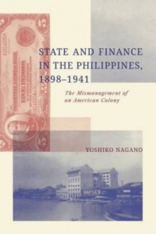 Carte State and Finance in the Philippines, 1898-1941 Yoshiko Nagano